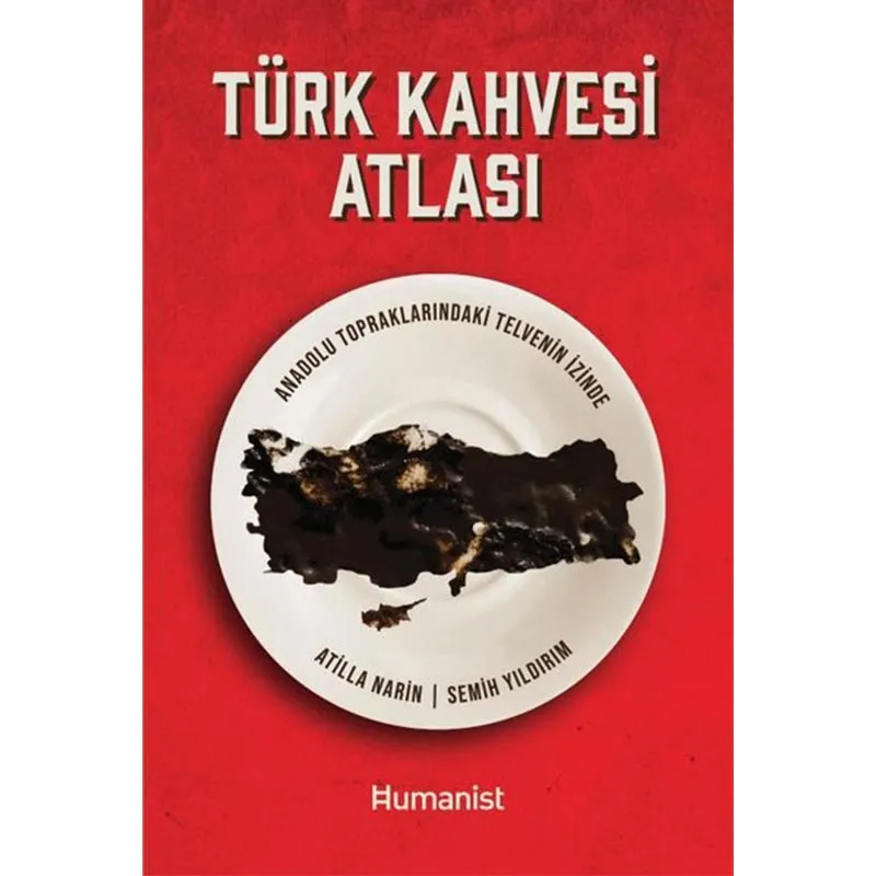 Atilla Narin Türk Kahvesi Atlası